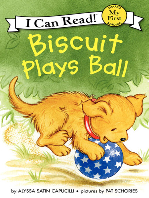 Title details for Biscuit Plays Ball by Alyssa Satin Capucilli - Available